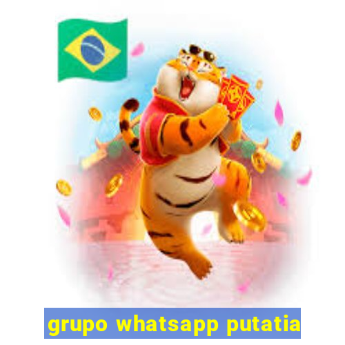 grupo whatsapp putatia